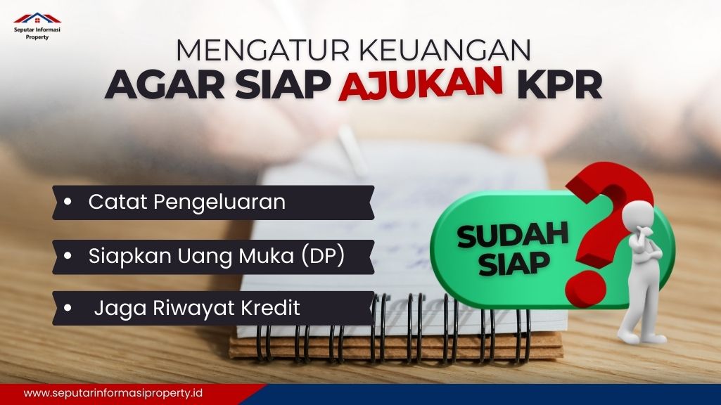 Cara Mengatur Keuangan Agar Siap Ajukan KPR